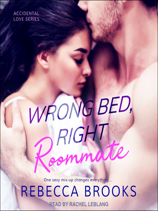 Title details for Wrong Bed, Right Roommate by Rebecca Brooks - Wait list